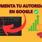 AUMENTA TU AUTORIDAD EN GOOGLE