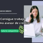 Trabajo como asesor de crédito