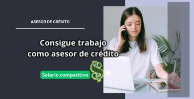 Trabajo como asesor de crédito