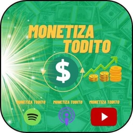 Monetiza todito